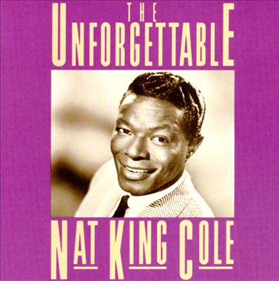 The Unforgettable Nat King Cole [1992]