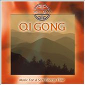 Qi Gong: Music for a Soft Energy Flow