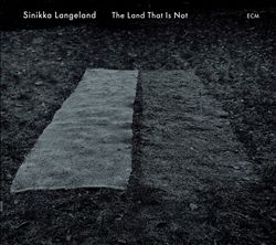 ladda ner album Sinikka Langeland - The Land That Is Not