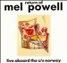 Return of Mel Powell