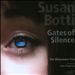 Susan Botti: Gates of Silence