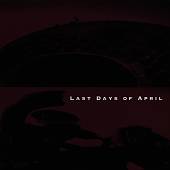Last Days of April