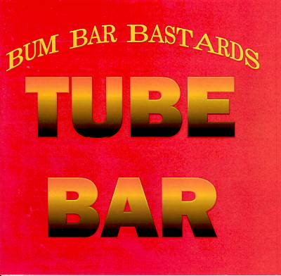 Tuba Bar/Red & Bum Bar Bastards