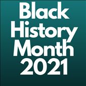 Black History Month [2021]