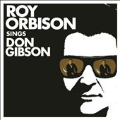 Roy Orbison Sings Don Gibson