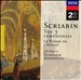 Scriabin: The 3 Symphonies; Le Poème de l'extase