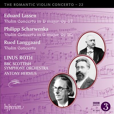 The Romantic Violin Concerto, Vol. 22: Lassen, Scharwenka, Langgaard