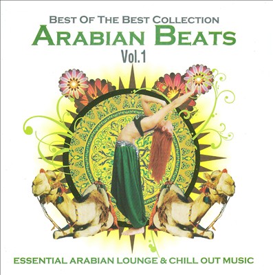 Arabian Beats, Vol. 1: Best Of The Best Collection
