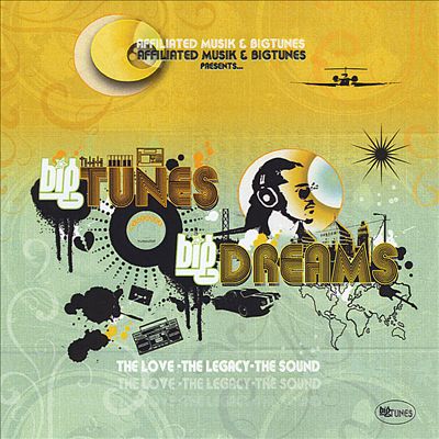 Bigtunes Bigdreams: The Love, the Legacy, the Sound