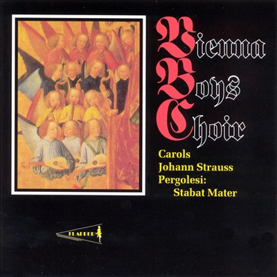 Vienna Boys Choir: Carols, Johann Strauss & Pergolesi Stabat Mater