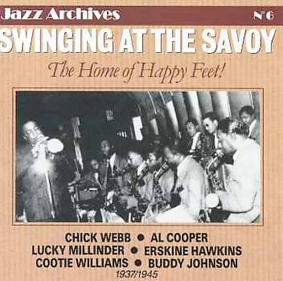 Swinging at the Savoy: Home of Happy Feet 1937-45