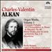 Charles-Valentin Alkan: Organ Works, Vol. 1