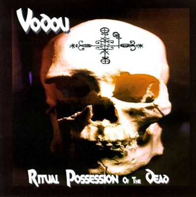Vodou: Ritual Possession of the Dead