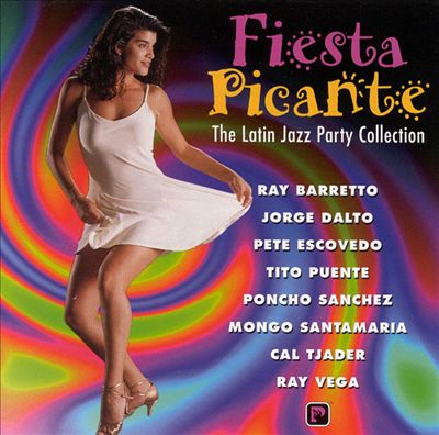 Fiesta Picante: The Latin Jazz Party Collection