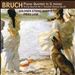 Bruch: Piano Quintet in G minor; String Quartet No. 1; Swedish Dances, Op. 63