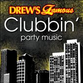 Drew's Famous Clubbin' Party Music
