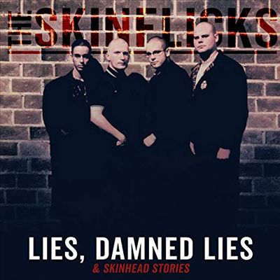 Lies, Damned Lies and Skindhead Stories