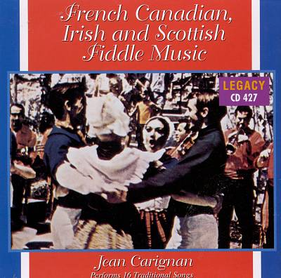 French Canadian, Irish & Scottish Fiddle Music