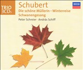 Schubert: Die schöne Müllerin; Winterreise; Schwanengesang