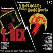 Top Musicians Play A Tribute To T-Rex/A Goth Oddity Tribute To David Bowie