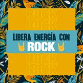 Libera Energía Con Rock