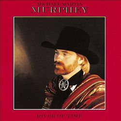 Album herunterladen Michael Martin Murphey - River Of Time