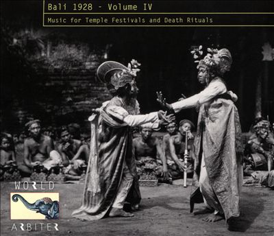 Bali 1928, Vol. 4: Music for Temple Festivals and Death Rituals