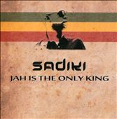 Jah Is the Only King