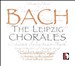 Bach: The Leipzig Chorales