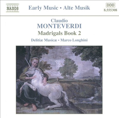 Claudio Monteverdi: Madrigals, Book 2