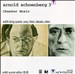 Schoenberg: Chamber Music, Vol. 3