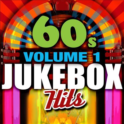 60's Jukebox Hits, Vol. 1