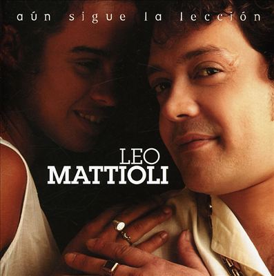 Leo Mattioli - Aún sigue la lección - Reviews - Album of The Year