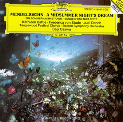 Felix Mendelssohn Bartholdy: A Midsummer Night's Dream