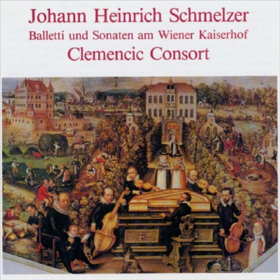 Johann Heinrich Schmelzer: Balletti und Sonaten am Wiener Kaiserhof