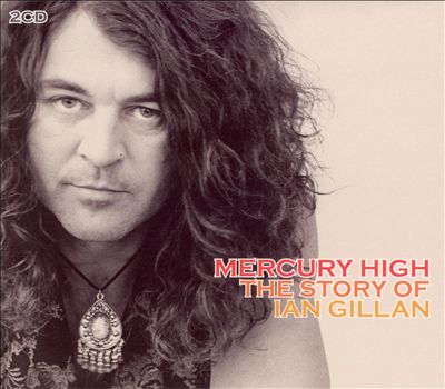 Mercury High: The Story of Ian Gillan