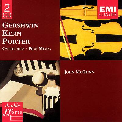 Gershwin, Kern & Porter: Overtures and Film Music