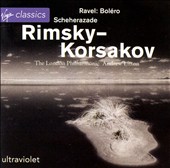 Rimsky-Korsakov: Scheherazade; Ravel: Boléro