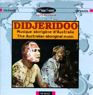 Didjeridoo: The Australian Aboriginal Music