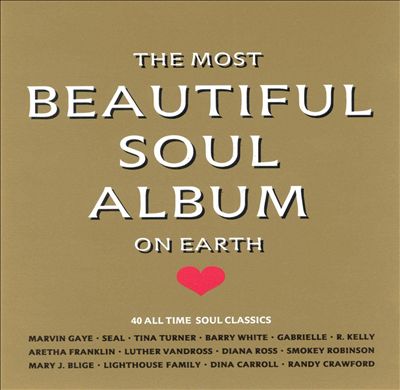 Most Beautiful Soul Album on Earth
