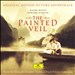The Painted Veil [Original Motion Picture Soundtrack]