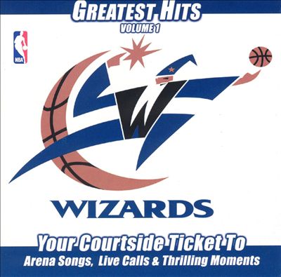 Washington Wizards: Greatest Hits, Vol. 1