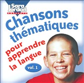 Chansons Thématiques Pour Apprendre La Langue, Vol. 1