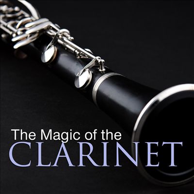 The Magic of the Clarinet [Roastin]
