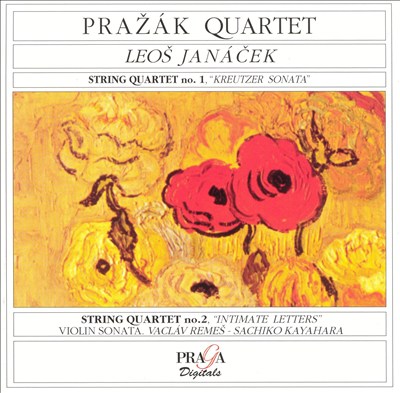 Janácek: String Quartet No. 1, "Kreutzer Sonata"; String Quartet No. 2, "Intimate Letters"; Violin Sonata