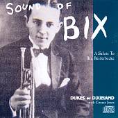 Sound of Bix: A Salute to Bix Beiderbecke