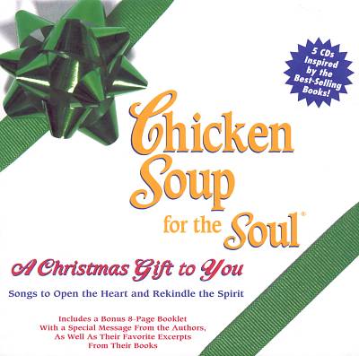 Chicken Soup for the Soul: A Christmas Gift to You