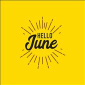 Hello June