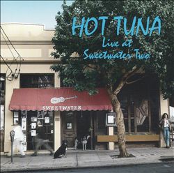 Album herunterladen Hot Tuna - Live At Sweetwater Two