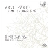 Pärt: I am the True Vine